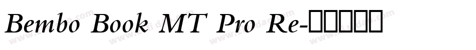 Bembo Book MT Pro Re字体转换